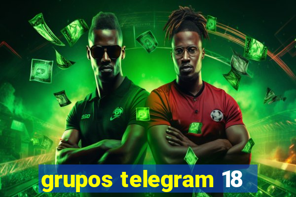 grupos telegram 18